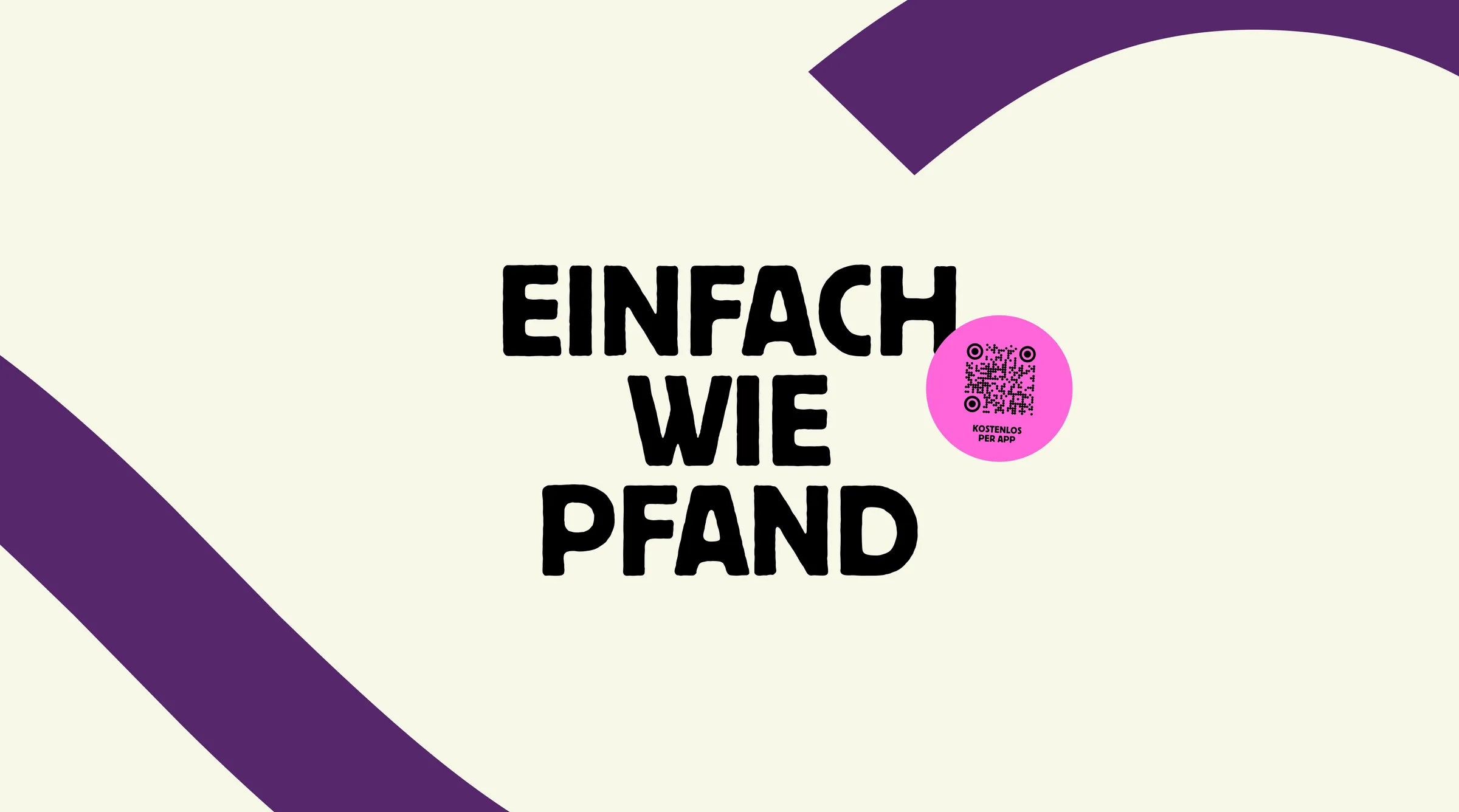 Kampagnenmotiv „Einfach wie Pfand“ von Einfach Mehrweg